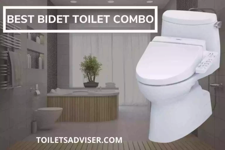 Best Bidet Toilet Combo [Modern Combination Commode] 2024