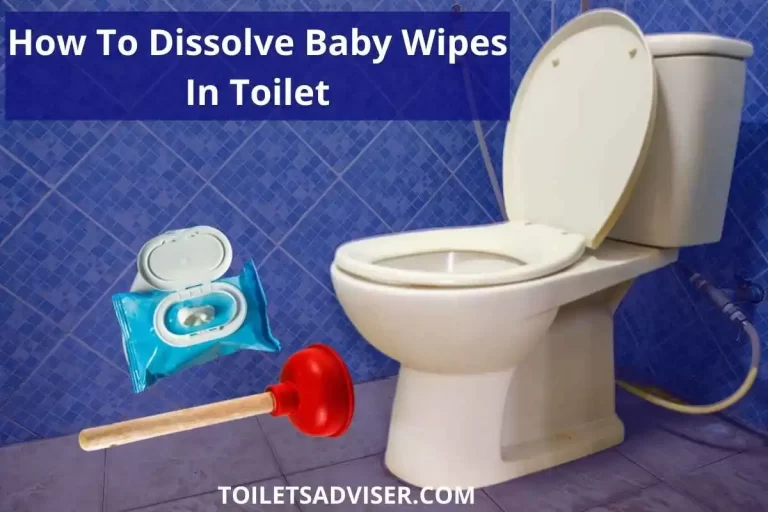 How To Dissolve Baby Wipes In Toilet(Flushable Wet Wipes)2024