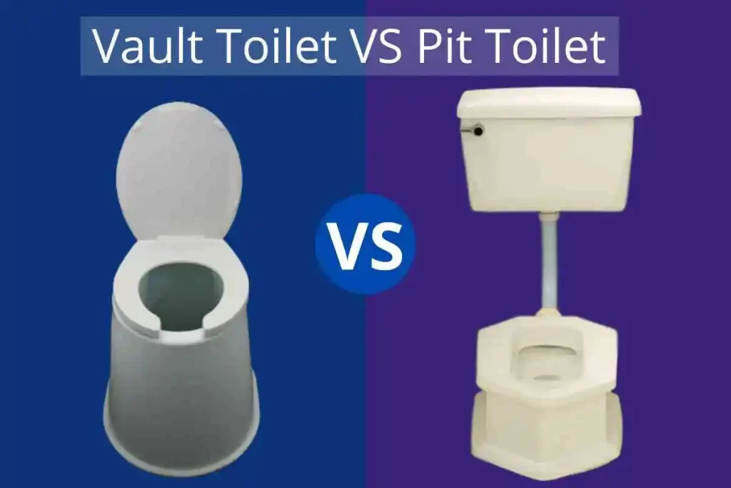 Vault Toilet VS Pit Toilet
