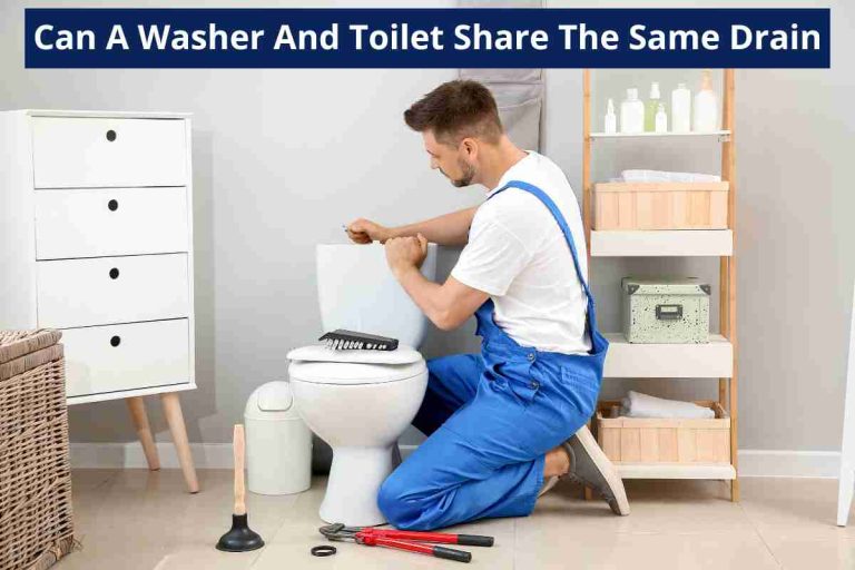 Can A Washer And Toilet Share The Same Drain